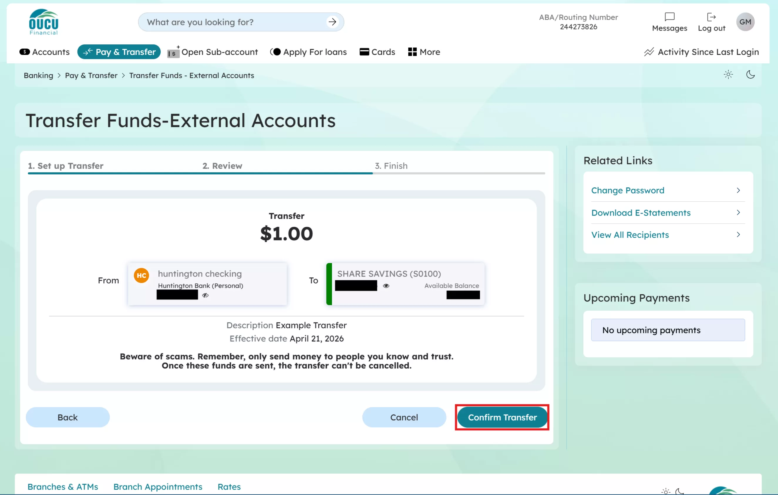Check that the details of the transfer are correct, then click the “Confirm Transfer” button. A new confirmation screen will appear, just select the “Done” button and you are finished with your external transfer.